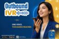 Outbound IVR